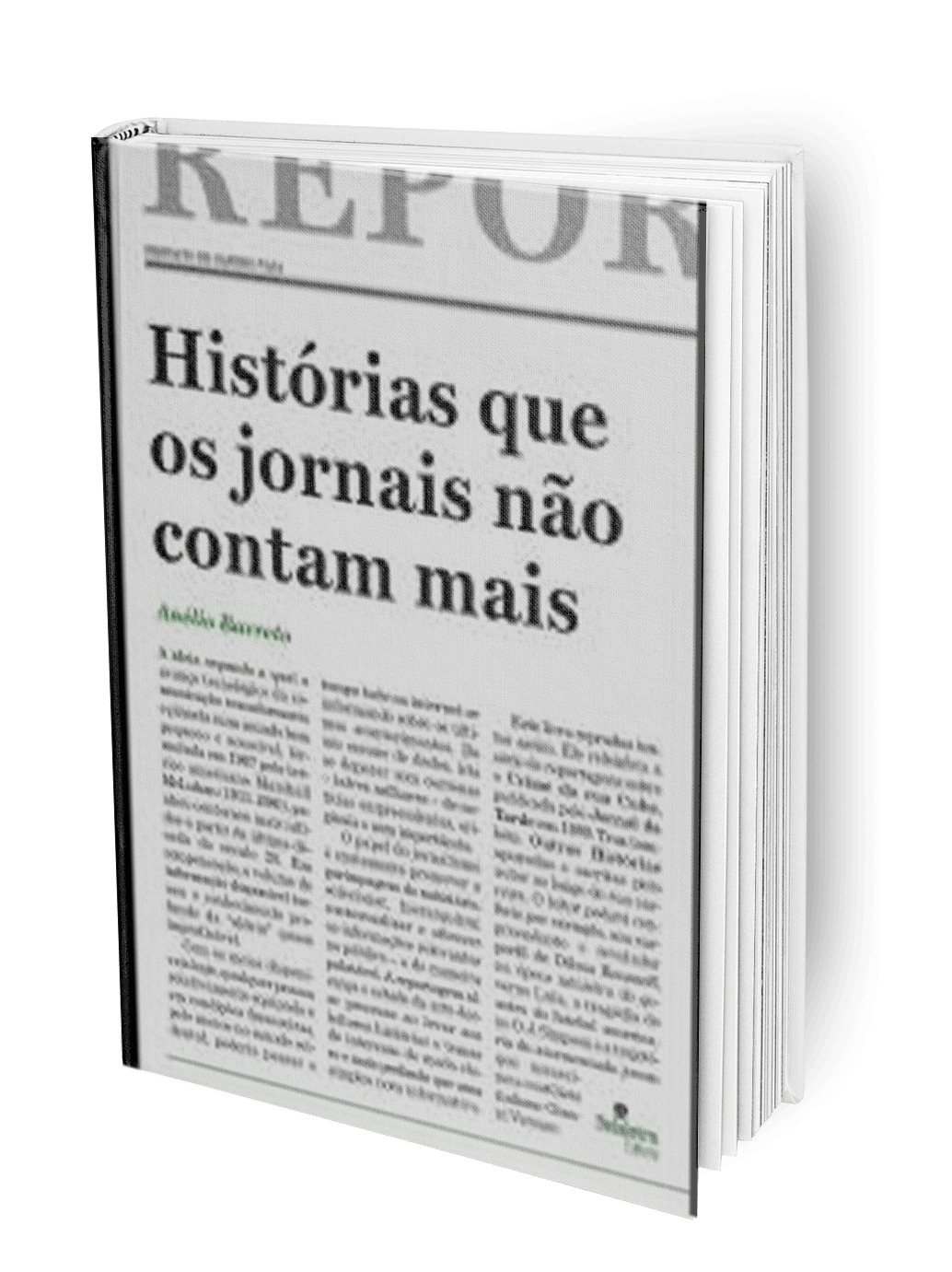 Histórias que os Jornais Não Contam Mais